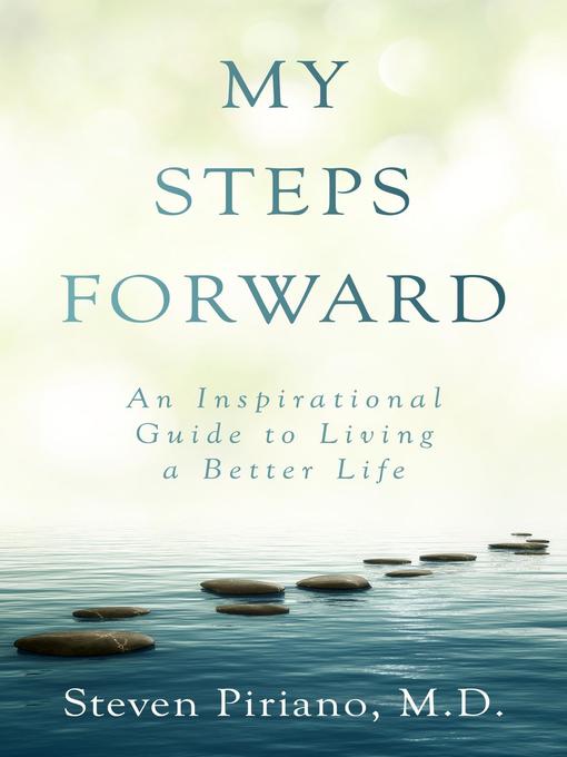 Title details for My Steps Forward by Steven Piriano - Available